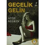GECELIK GELIN - AYŞE NESRIN