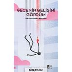 Gecenin Gelişini Gördüm - Abdurrahman Akpınar