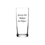 Geceye Söz Rakıya Sır Düşer Yazılı Rakı Bardağı