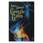 GECEYLE GELEN - AŞKIN GÜNGÖR