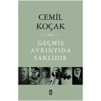 GEÇMİŞ AYRINTIDA SAKLIDIR - CEMIL KOÇAK