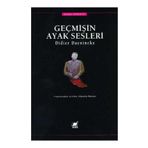 GEÇMİŞİN AYAK SESLERI - DİDIER DAENINCKX