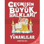 Geçmişin Büyük Halkları - Yunanlılar - Christine Hill