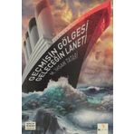GEÇMIŞIN GÖLGESI GELECEĞIN LANETI - M. İHSAN TATARI