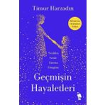 Geçmişin Hayaletleri - Timur Harzadın
