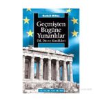 GEÇMİŞTEN BUGÜNE YUNANLILAR: DIL, DIN VE KIMLIKLERI - HERKÜL MILLAS