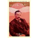 Geçmişten Gelen - Bütün Şiirleri 1 Ciltli - Tevfik Fikret