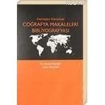 GEÇMİŞTEN GÜNÜMÜZE COĞRAFYA MAKALELERI BİBLİYOGRAFYASI - RECEP BOZYİĞİT;SUZAN BOZYİĞİT