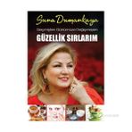 GEÇMIŞTEN GÜNÜMÜZE DEĞIŞMEYEN GÜZELLIK SIRLARIM - SUNA DUMANKAYA