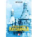 Geçmişten Günümüze Haydarpaşa Arif Atılgan