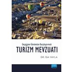 Geçmişten Günümüze Karşılaştırmalı Turizm Mevzuatı - İsa Yayla