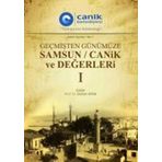 Gecmisten Günümüze Samsun / Canik ve Degerleri Vols. I-II