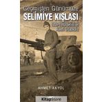 Geçmişten Günümüze Selimiye Kışlası - Ahmet Akyol