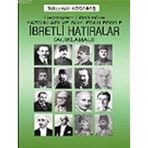 GEÇMİŞTEN GÜNÜMÜZE SÖYLEDİKLERİ VE YAZDIKLARIYLA İBRETLİ HATIRALAR (AÇIKLAMALI) - SÜLEYMAN KOCABAŞ