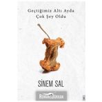 Geçtiğimiz Altı Ayda Çok Şey Oldu - Sinem Sal
