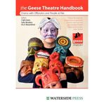 Geese Theatre Handbook: Drama with Offenders and People at Risk by Clarke Baim Sally Brookes (2002-01-01)