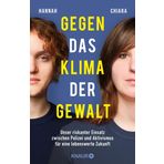 Gegen das Klima der Gewalt: Unser riskanter Einsatz zwischen Polizei und Aktivismus für eine lebenswerte Zukunft