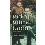 GEL GITME KADIN - OĞUZ AKAY
