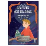 Geleceğe Hoş Geldiniz - Ülker Kurtcan