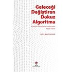 Geleceği Değiştiren Dokuz Algoritma - John McCormick