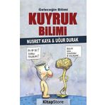 Geleceğin Bilimi - Kuyruk Bilimi - Uğur Durak Nusret Kaya