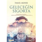 Geleceğin Sigorta - İsmail Akdere