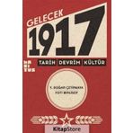 Gelecek 1917 - Tarih Devrim Kültür - Y. Doğan Çetinkaya