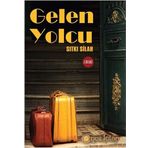 GELEN YOLCU - SITKI SILAH