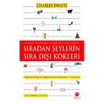 GELENEKLERIN, BATIL İNANÇLARIN VE GÜNLÜK OBJELERIN İLGİNÇ HIKAYELERI SIRADAN ŞEYLERİN SIRA DIŞI KÖK - CHARLES PANATI