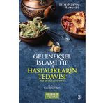 Geleneksel İslami Tıp ve Hastalıkların Tedavisi