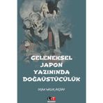 Geleneksel Japon Yazininda Dogaustuculuk Okan Haluk Akbay