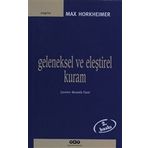 GELENEKSEL VE ELEŞTİREL KURAM - MAX HORKHEIMER