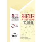 Gelenler - 29. Uluslararası Eğitimde Yaratıcı Drama Kongresi 25-28 Ekim 2018 Ankara - Pegem Akademi Yayıncılık