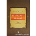 GELIBOLULU MUSTAFA ALI - HİLYETÜ'R-RICAL VE SÖZ VARLIĞI - MUNA YÜCEOL ÖZEZEN