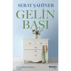 GELIN BAŞI - SERAY ŞAHİNER