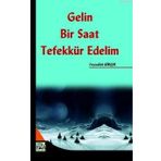 GELIN BIR SAAT TEFEKKÜR EDELIM - FEYZULLAH BIRIŞIK