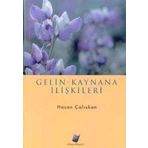 GELIN - KAYNANA ILİŞKİLERİ - HASAN ÇALIŞKAN (ISBN:9789756562079)