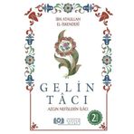 Gelin Tacı - Azgın Nefislerin İlacı