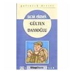 Gelincik Dizisi - Sıcak Ekmek - Gülten Dayıoğlu