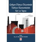 Gelişen Dünya Düzeninde Türkiye Ekonomisinin Yeri ve Yapısı İlkay Noyan Yalman