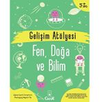 Gelişim Atölyesi Fen, Doğa ve Bilim - Ayşen Oy