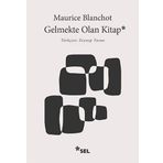 Gelmekte Olan Kitap - Maurice Blanchot