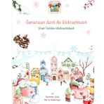 Gemeinsam durch die Weihnachtszeit: unser Familien-Weihnachtsbuch