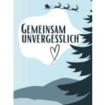 Gemeinsam unvergesslich: Unser Weihnachtsbuch