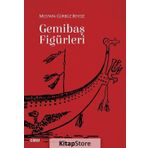 Gemibaş Figürleri / Mustafa Gürbüz Beydiz / Çizgi Kitabevi