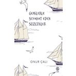 Gemilerle Seyahat Eden Sözcükler Onur Çalı