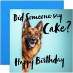 Gemran Sheperd Köpek Doğum Günü Kartı - Köpek sahipleri için Komik Doğum Günü Kartları - 'Did Someone Say Cake' Onun için Komik Doğum Günü Hediyesi - Anne Baba Koca Karı