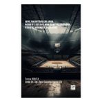 Genç Basketbolcularda Modifiye Edilmiş NBA Draft Testlerinin Türkiye Normatif Değerleri - Gazi Kitabevi