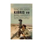 Genç Bir Asker Kıbrıs ve Barış Harekatı - Vecdet Ertek Gürpınar