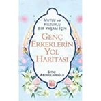 GENÇ ERKEKLERIN YOL HARİTASI - SITKI ABDULLAHOĞLU